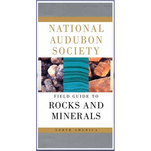 Field Guide to Rocks and Minerals - Audubon Society